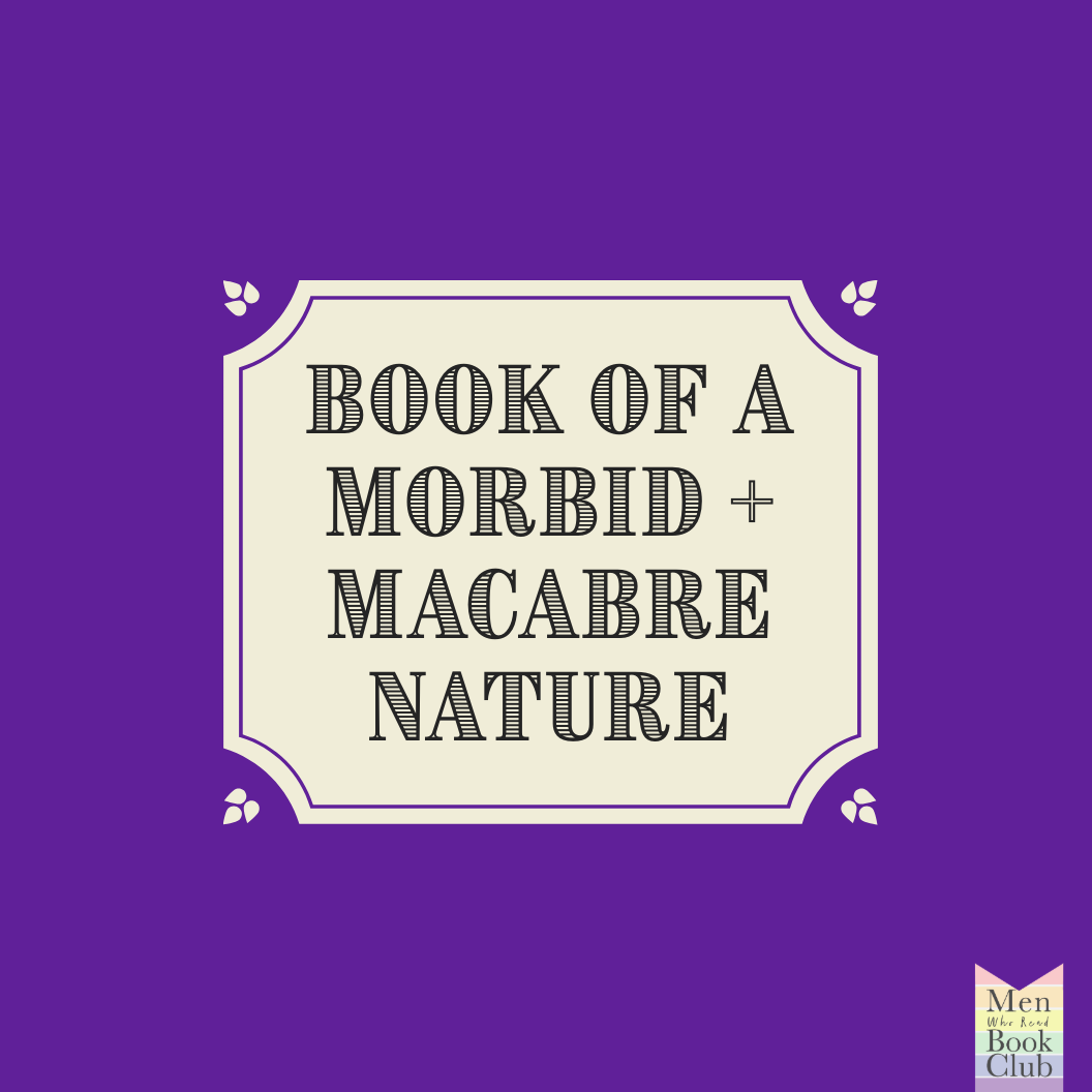 book of a morbid + macabre nature