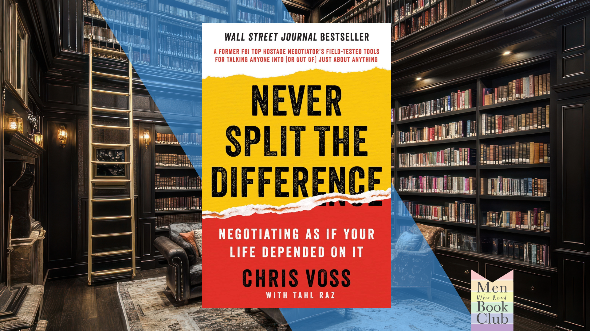 Book cover "Never Split the Difference" with an inviting library behind and Men-Who-Read logo in the lower corner