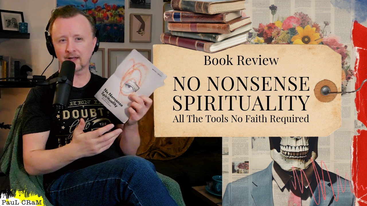 Book Review "No Nonsense Spirituality" - Paul Cram