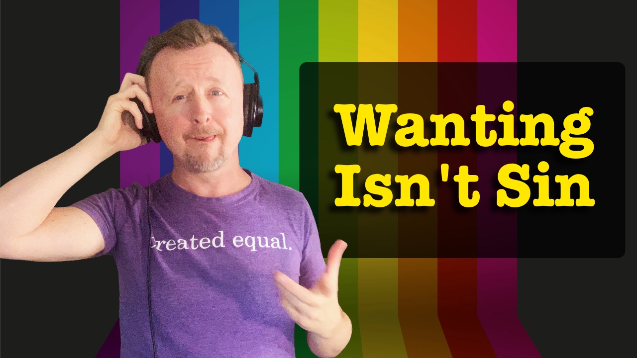 Paul Cram wearing headphones with a rainbow of color behind the words "Wanting isn't sin" beside